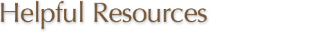 Helpful Resources
